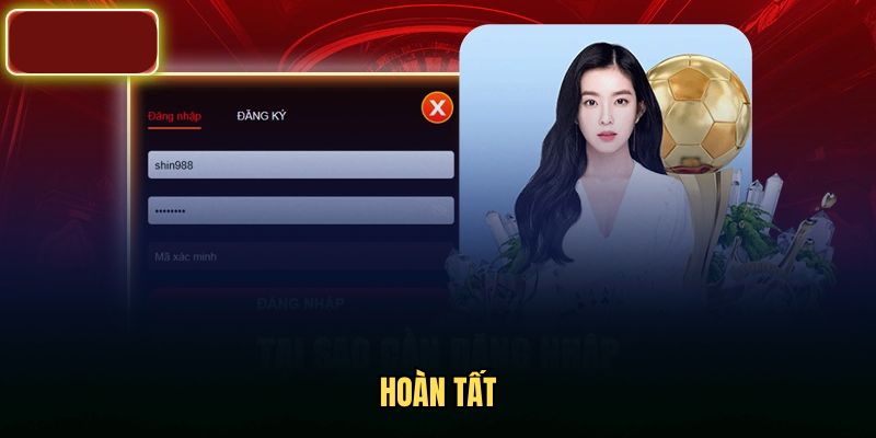 Hoàn tất quy trình truy cập nhà cái